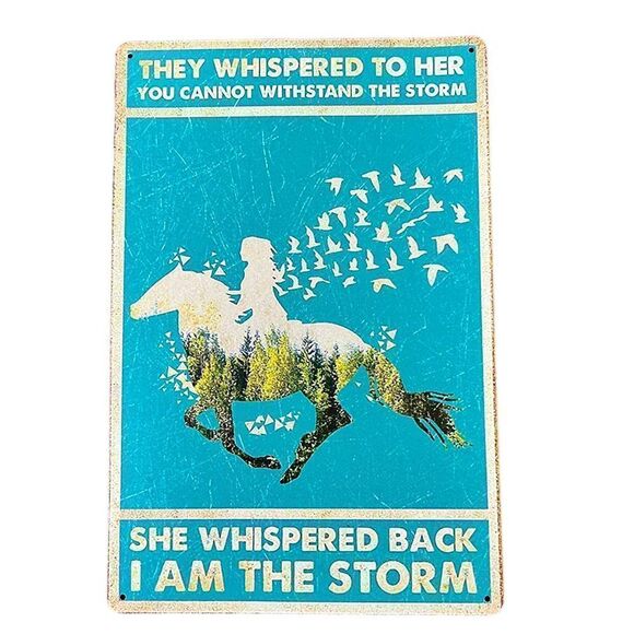 Metal Sign: They Whispered to Her you cannot withstand the Storm - Picture 1 of 2